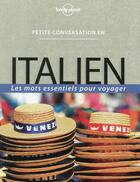 Couverture du livre « Petite conversation en italien (7e édition) » de  aux éditions Lonely Planet France