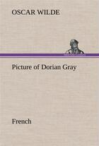 Couverture du livre « Picture of dorian gray. french » de Oscar Wilde aux éditions Tredition