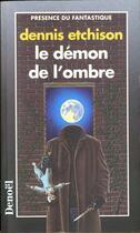 Couverture du livre « Le demon de l'ombre » de Dennis Etchison aux éditions Denoel