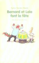 Couverture du livre « Bernard et lola font la fete » de Sylvia Vanden Heede aux éditions Ecole Des Loisirs