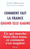 Couverture du livre « Comment fait la France quand elle gagne » de Institut Montaigne aux éditions Plon