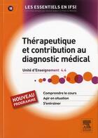 Couverture du livre « Thérapeutique et contribution au diagnostic médical ; UE 4.4 » de Herve Oleon et Patricia Debuigny aux éditions Elsevier-masson