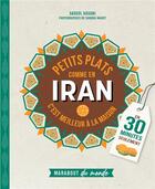 Couverture du livre « Petits plats comme en Iran » de Sargo Tayfuri aux éditions Marabout