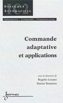 Couverture du livre « Commande adaptative et applications » de Taoutaou/Lozano aux éditions Hermes Science Publications