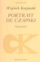 Couverture du livre « Portrait de czapski » de Karpinski/Conio aux éditions L'age D'homme