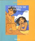 Couverture du livre « Le chateau de pierre » de Marie-Sabine Roger aux éditions Le Livre De Poche Jeunesse