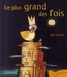 Couverture du livre « Le plus grand des rois » de Battut-E aux éditions Gautier Languereau