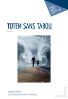 Couverture du livre « Totem sans tabou » de Pauline aux éditions Publibook