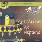 Couverture du livre « L'arche de Neptune » de Anne-Claire Errard et Marie-Lys Errard aux éditions Recrealire