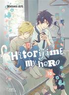 Couverture du livre « Hitorijime my hero Tome 10 » de Memeco Arii aux éditions Boy's Love
