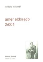 Couverture du livre « Amer eldorado » de Raymond Federman aux éditions Leo Scheer - Al Dante