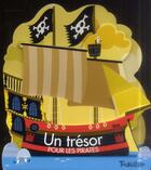 Couverture du livre « Un trésor pour les pirates » de Ingrid Chabbert et Patrick Morize aux éditions Tourbillon