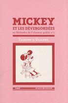 Couverture du livre « Mickey et les dévergondées ; ou méthodes de l'abuseur public t.1 » de Taroop / Glabel aux éditions Semiose