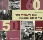Couverture du livre « Petits metiers dans les annees 1950 - 1960 » de Escudero B aux éditions Wartberg