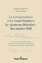 Couverture du livre « La correspondance entre Louis Dantin et la 