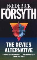 Couverture du livre « The Devil's Alternative » de Frederick Forsyth aux éditions Random House Digital