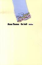 Couverture du livre « On irait » de Mona Thomas aux éditions Ecole Des Loisirs