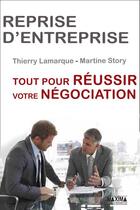 Couverture du livre « Reprise d'entreprise ; tout pour réussir votre négociation » de Martine Story aux éditions Editions Maxima
