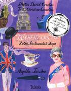 Couverture du livre « Taschen's London ; hotels, restaurants & shops » de Christine Samuelian aux éditions Taschen