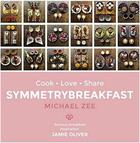 Couverture du livre « Symmetry breakfast » de Zee Michael aux éditions Powerhouse