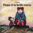 Couverture du livre « Papy et la belle ourse » de Stibane aux éditions Ecole Des Loisirs