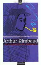 Couverture du livre « Arthur rimbaud une question de presence » de Jean-Luc Steinmetz aux éditions Tallandier