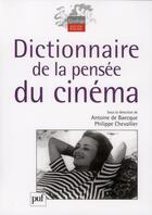 Couverture du livre « Dictionnaire de la pensée du cinéma » de Antoine De Baecque aux éditions Puf