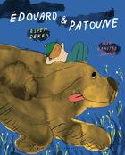 Couverture du livre « Edouard et Patoune » de Mari Kanstad Johnsen et Espen Dekko aux éditions Albin Michel