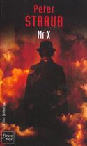 Couverture du livre « Mr x » de Peter Straub aux éditions Fleuve Editions