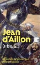 Couverture du livre « Cordoue, 1211 » de Jean D' Aillon aux éditions J'ai Lu