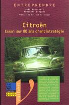 Couverture du livre « Citroen Ou 80 Ans D'Antistrategie » de Vital Roux aux éditions Vuibert