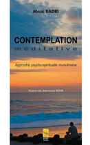Couverture du livre « Contemplation méditative, approche psycho-spirituelles musulmane » de Maliki Badri aux éditions Iiit