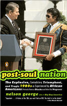 Couverture du livre « Post-Soul Nation » de George Nelson aux éditions Penguin Group Us