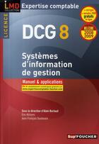 Couverture du livre « Systemes d'information et de gestion ; licence DCG 8 ; manuel et entrainement (édition 2008-2009) » de E Willems aux éditions Foucher