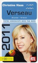 Couverture du livre « Verseau 2011 ; votre horoscope mois par mois » de Christine Haas aux éditions Hors Collection