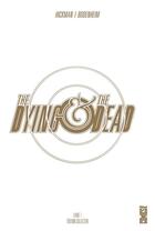 Couverture du livre « The dying & the dead Tome 1 » de Jonathan Hickman et Ryan Bodenheim aux éditions Glenat Comics