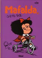 Couverture du livre « Mafalda t.11 : Mafalda s'en va » de Quino aux éditions Glenat