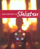 Couverture du livre « Introduction au shiatsu » de Ray Pawlett aux éditions Modus Vivendi