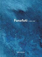 Couverture du livre « Funafuti » de Emilie De Cooker et Julia De Cooker aux éditions Kehrer