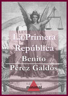 Couverture du livre « La Primera República » de Benito Perez Galdos aux éditions Editorial Minimal