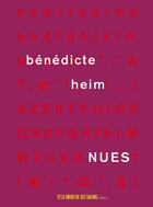 Couverture du livre « Nues » de Benedicte Heim aux éditions Et Le Bruit De Ses Talons