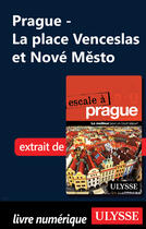 Couverture du livre « Prague - La place Venceslas et Nové Mesto » de Jonathan Gaudet aux éditions Ulysse