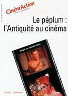Couverture du livre « CINEMACTION T.89 ; le péplum : l'antiquité au cinéma » de Cinemaction aux éditions Charles Corlet