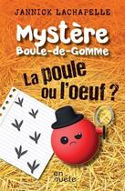 Couverture du livre « La poule ou l'oeuf ? » de Jannick Lachapelle aux éditions Heritage Quebec