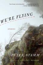 Couverture du livre « We're flying » de Peter Stamm aux éditions Other Press