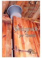 Couverture du livre « Grui-gruick par Toutatis ! » de Jean-Pierre Charnay aux éditions Editions Edilivre