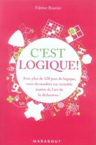 Couverture du livre « C'est logique ! » de Fabrice Bouvier aux éditions Marabout