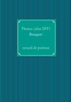Couverture du livre « Bouquet » de Florian aux éditions Books On Demand