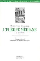 Couverture du livre « L'Europe médiane en mutation » de Dumortier Brigitte aux éditions Editions Du Temps