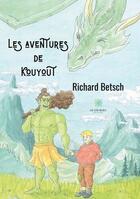 Couverture du livre « Les aventures de kouyout » de Richard Betsch aux éditions Le Lys Bleu